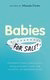 Babies for sale?