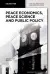 Peace Economics, Peace Science and Public Policy 