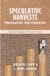 Speculative harvests_Clapp and Isakson - ICAS small book series