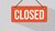 Closed sign